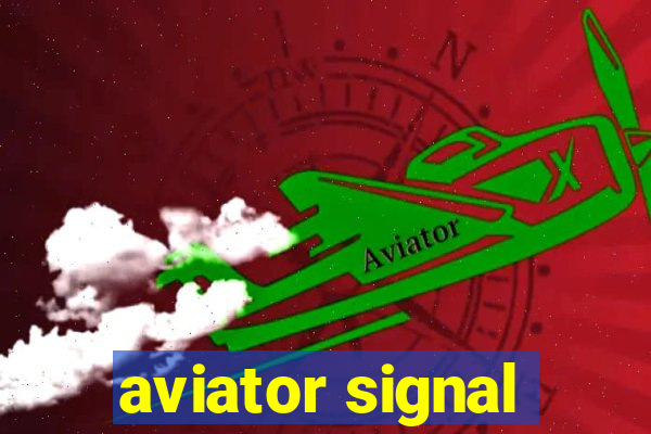 aviator signal